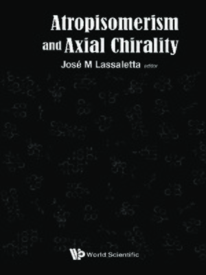 cover image of Atropisomerism and Axial Chirality
